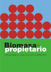 Biomasa y propietarios. Campaña 2011