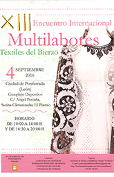 XIII Encuentro Internacional de Multilabores Textiles del Bierzo. Encina 2016